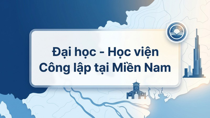 Đại học – Học viện Công lập khu vực Miền Nam