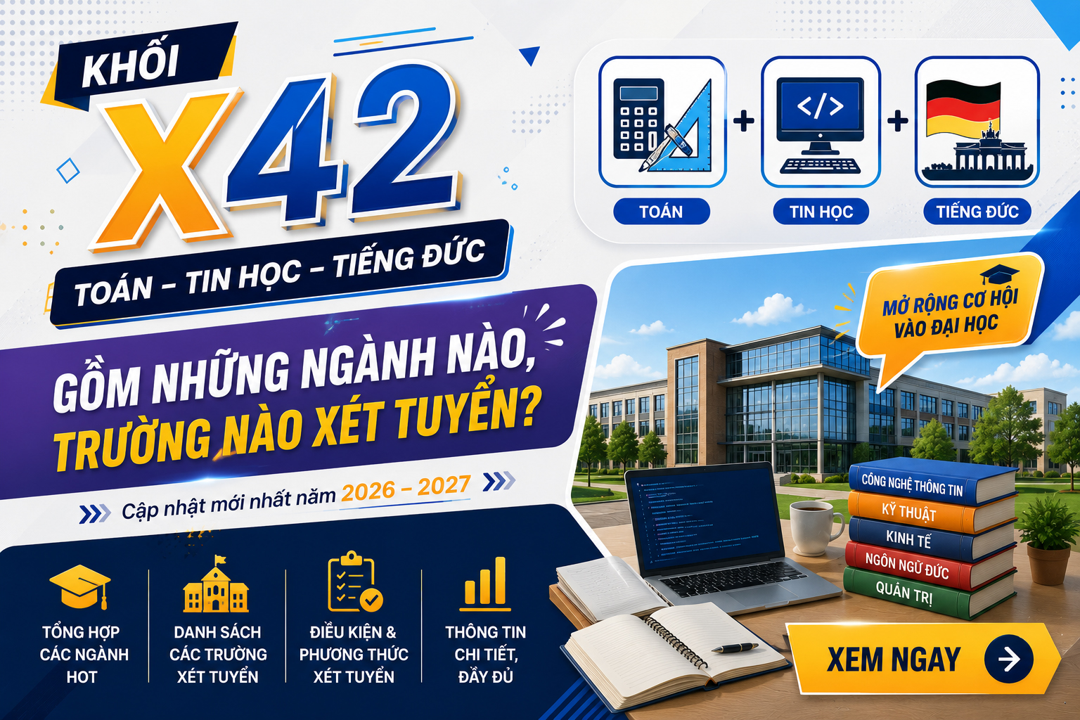 Khối X42 – Toán, Tin học, Tiếng Đức gồm những ngành nào, trường nào xét tuyển?