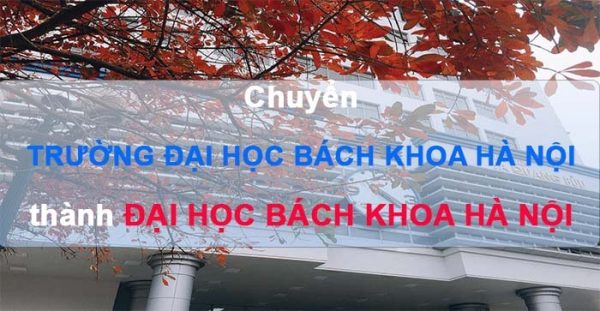 Chuyển đổi Trường Đại học Bách khoa Hà Nội thành Đại học Bách khoa Hà Nội